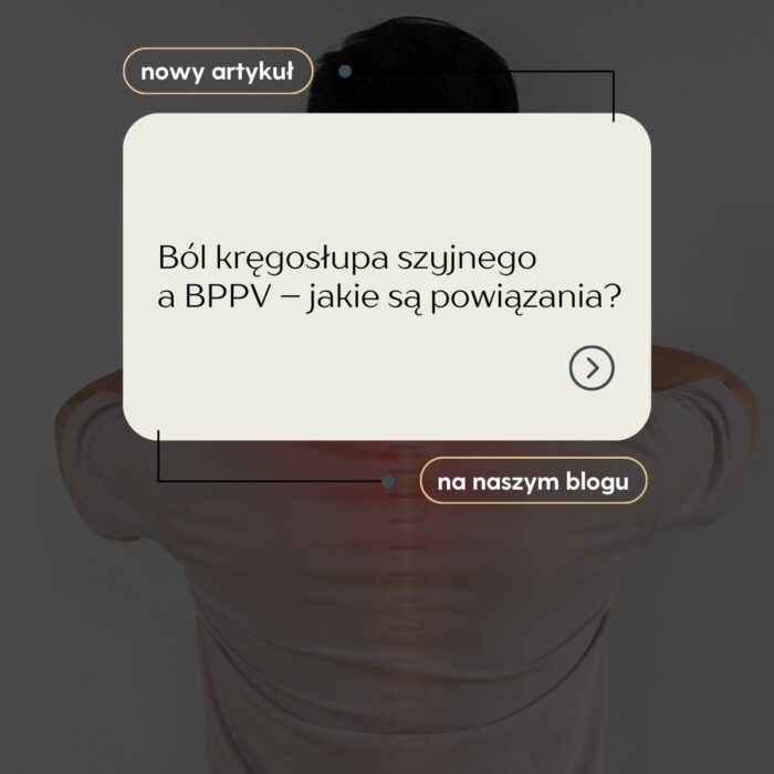 Ból kręgosłupa szyjnego a BPPV – jakie są powiązania?